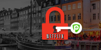 How To Get American Netflix in Denmark [Updated February 2019]