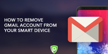 How to Remove Gmail Account from Your Smart Device