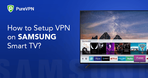 install free vpn on samsung smart tv