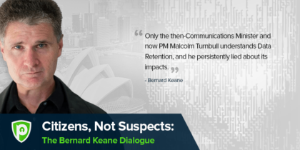 Citizens, Not Suspects: The Bernard Keane Dialogue