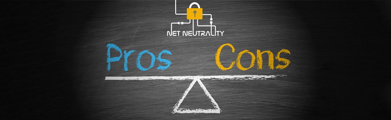 Net Neutrality: Pros and Cons