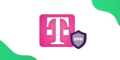 Best VPN for T-Mobile (Reasons to Use & Setup Guide)
