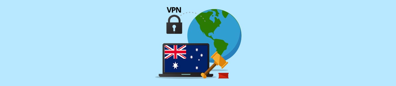 Is It Legal to Use VPN in Australia