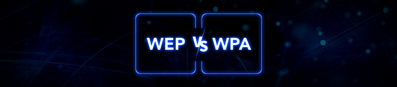 WEP vs. WPA