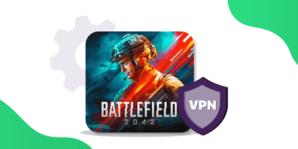 The Best Battlefield 2042 VPN