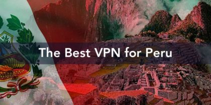 Get Unrivaled Online Security with Best VPN Server for Peru