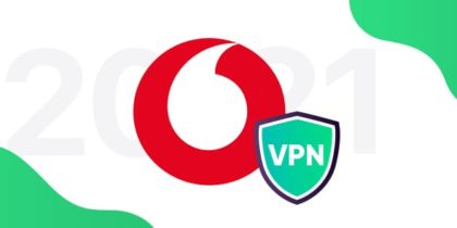 Best VPN for Vodafone in 2024 (Reasons to Use & Set Up Guide)
