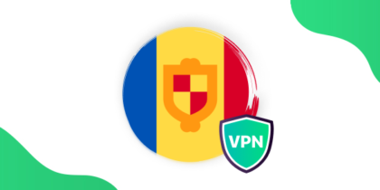 Best Andorra VPN in 2022: Reasons to Use & Setup Guide