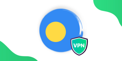 Best Palau VPN in 2023: Reasons to Use and Setup Guide