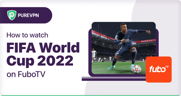 How to watch the FIFA World Cup on fuboTV
