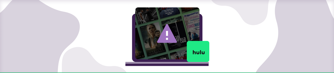 Hulu isn’t available to watch in your location