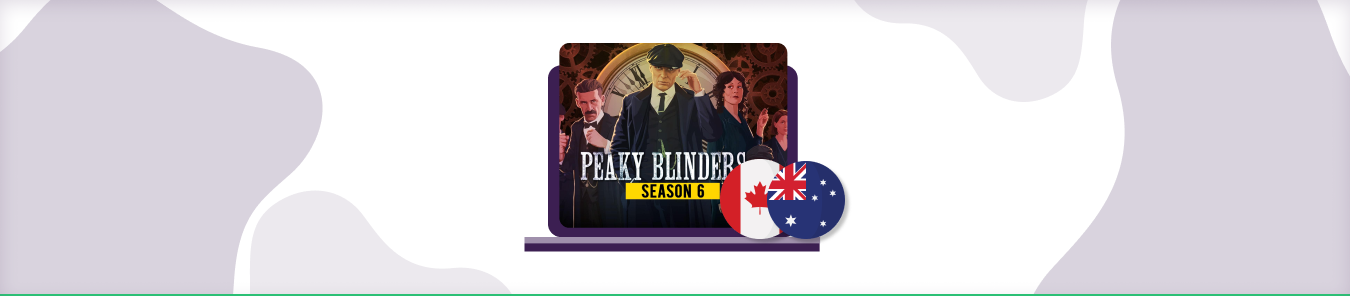 watch peaky blinders in canada and australia
