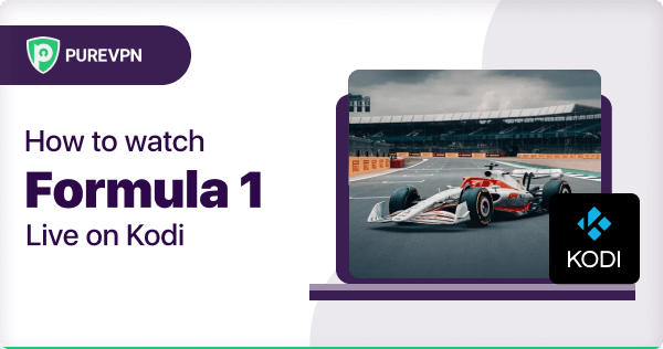 Watch F1 live stream on Kodi in 2022
