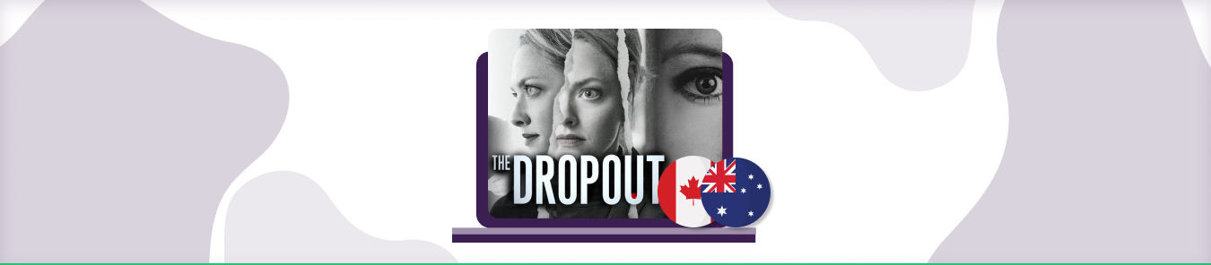 watch the dropout in canada and australia
