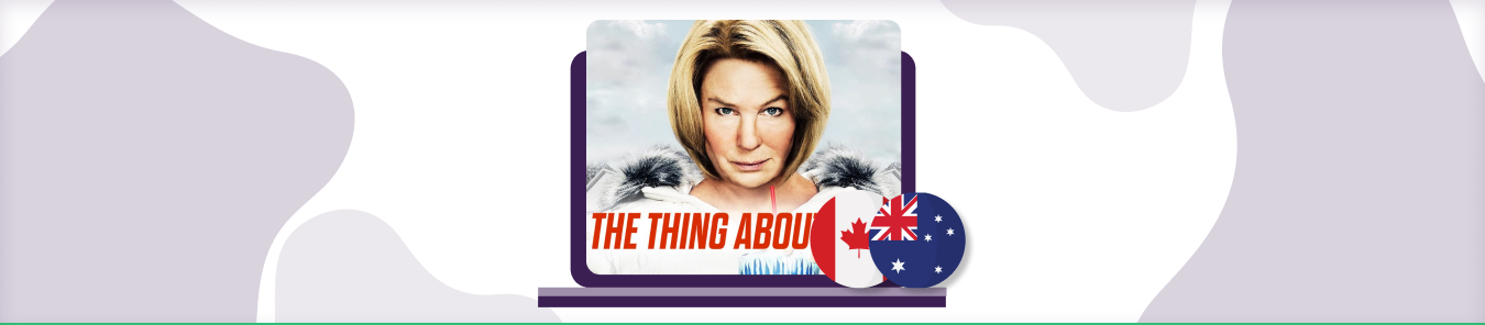 watch the thing about pam in canada and australia