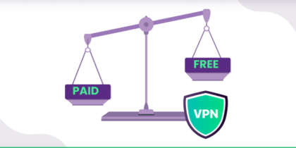 Free VPN vs. Paid VPN – which one should you opt for?