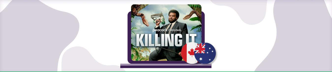 watch killing it in canada and australia