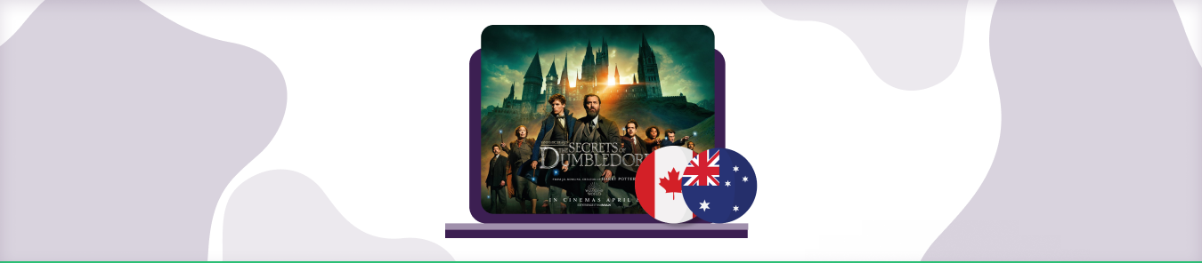 watch Fantastic Beasts: The Secrets of Dumbledore in Canada and Australia