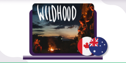 How to watch Wildhood in Canada and Australia