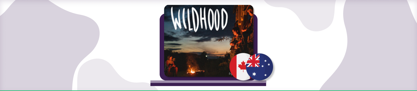How to watch Wildhood in Canada and Australia