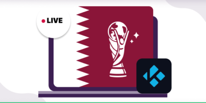 How to watch the FIFA World Cup Qatar 2022 on Kodi
