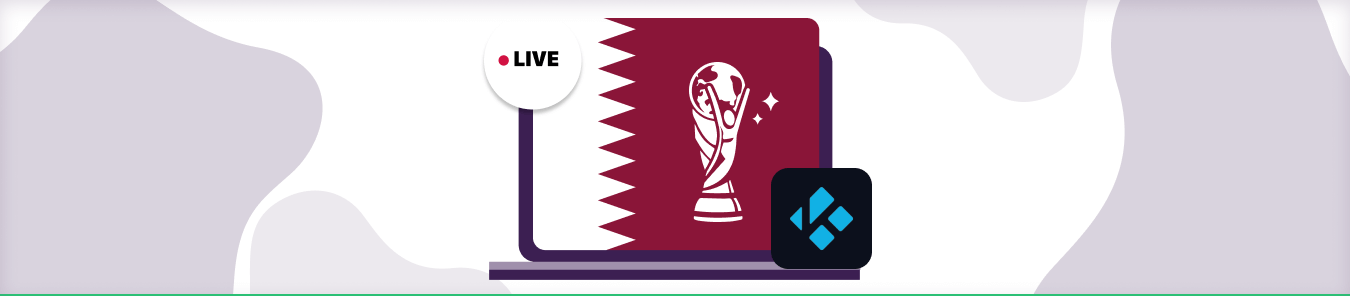 Watch the FIFA World Cup Qatar 2022 on Kodi
