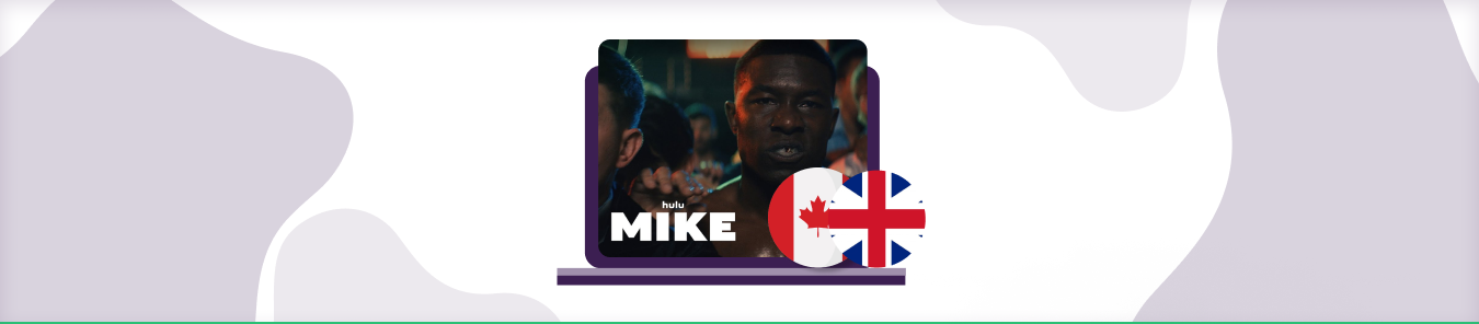 watch Mike in the UK and Canada