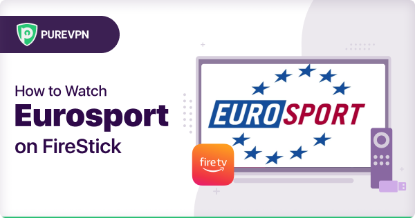 How to watch eurosport online on Firestick