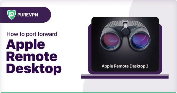 Port Forward Apple Remote Desktop