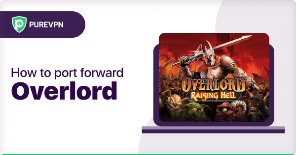 How to Port Forward Overlord