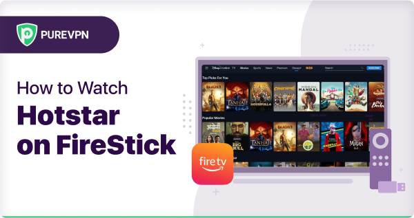 how to install and watch Hotstar on FireStick