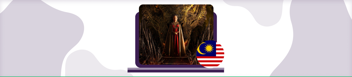 watch House of the Dragon in Malaysia
