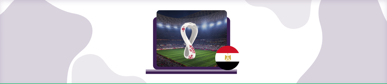 How to watch the FIFA World Cup Qatar 2022 in Egypt
