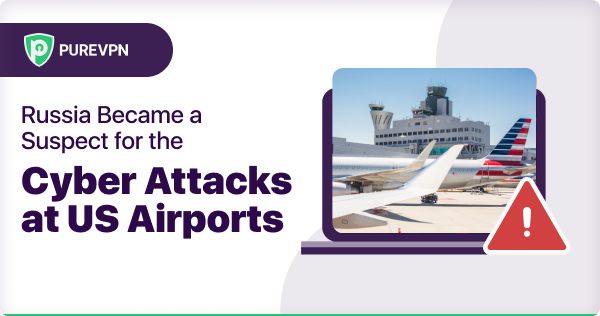 Russian Cyber Attacks at US Airports