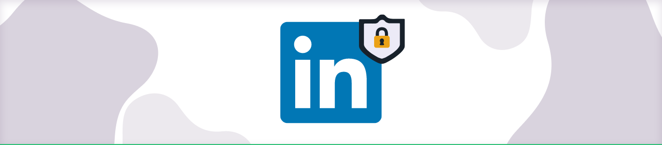 Linkedin New Security Features