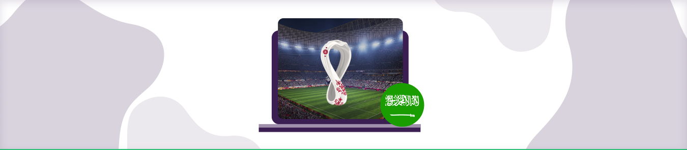how to watch fifa world cup in Saudi Arabia