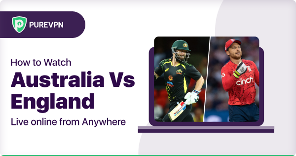 live stream Australia vs England online from anywhere