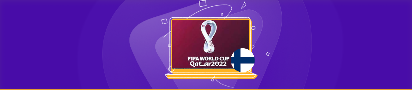 Watch fifa world cup 2022 in Finland