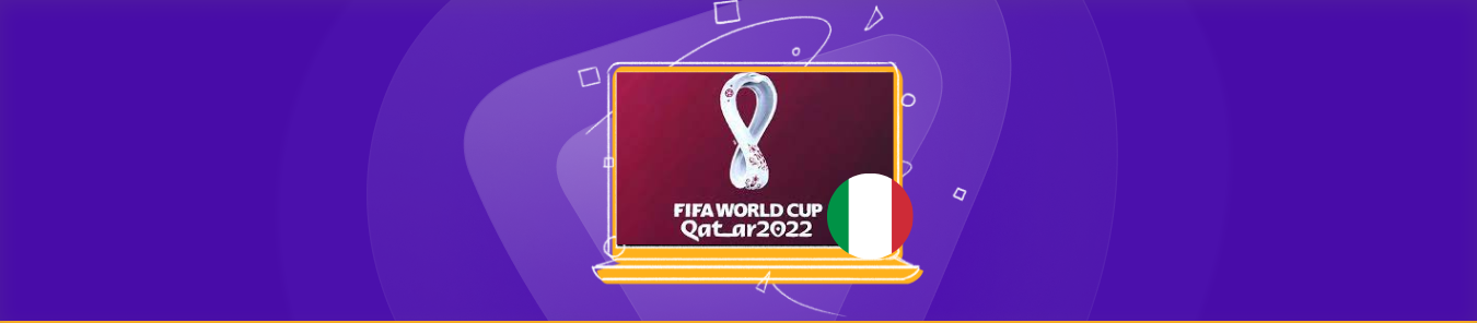 Watch fifa world cup in Italy