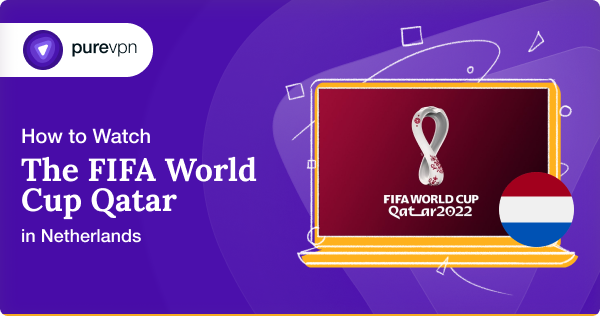 watch fifa world cup in netherlands