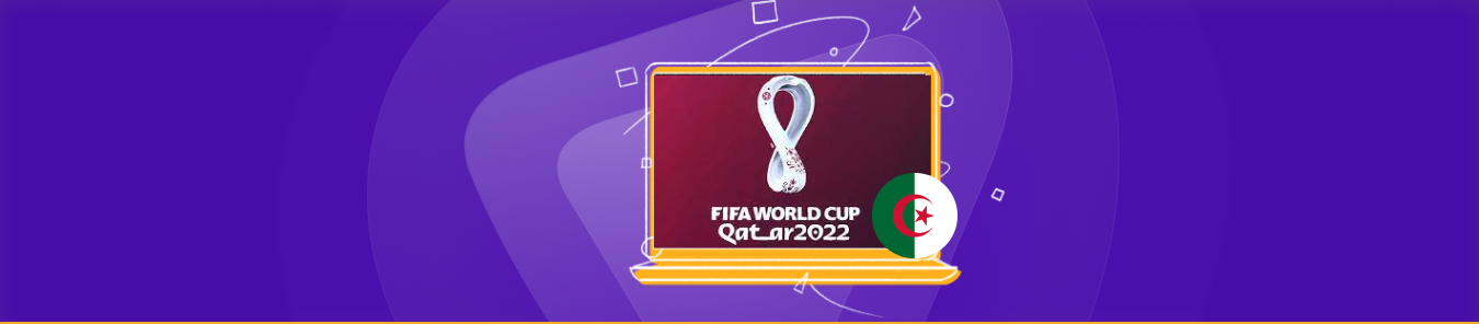 watch fifa world cup in Algeria