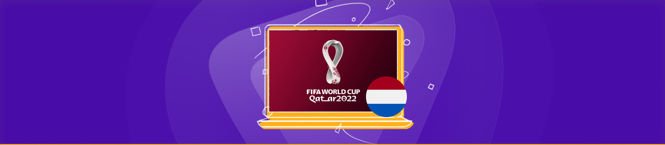 watch fifa world cup in netherlands
