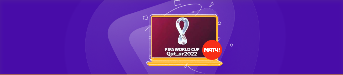 watch fifa world cup on Match TV