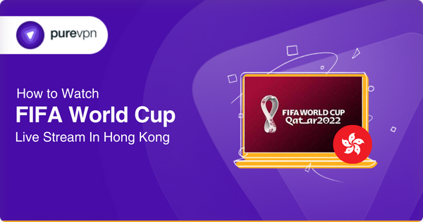 watch the FIFA World Cup in Honk Kong