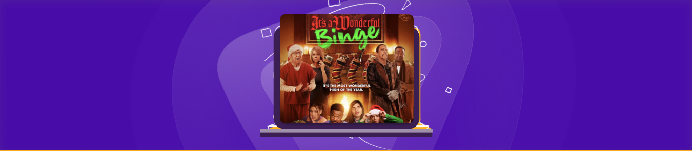 atch The Binge 2: It's A Wonderful Binge in the UK, Canada, and Europe