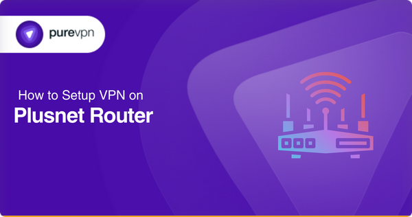 plusnet router vpn settings