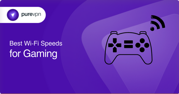 Best WiFi speeds for gaming