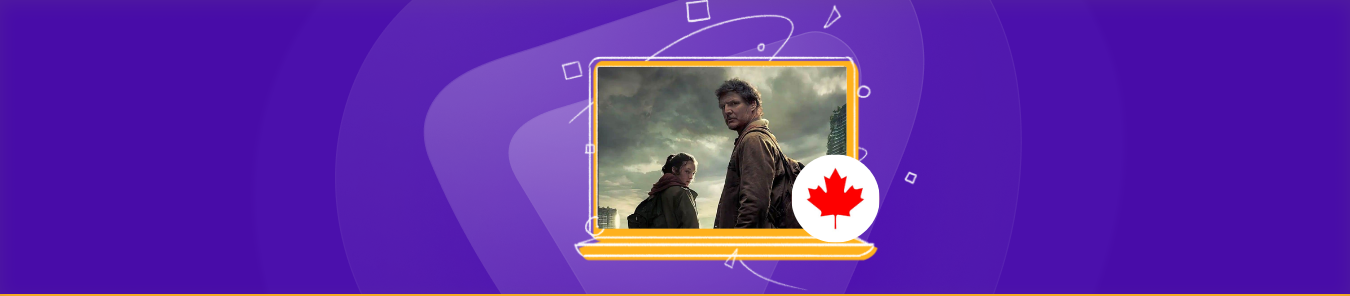 watch The Last of Us in Canada