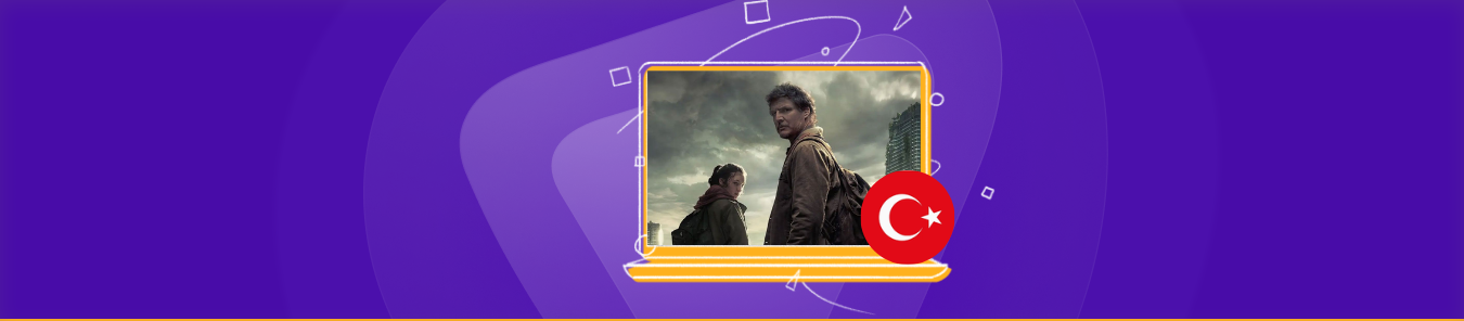 watch The Last of Us in Turkey