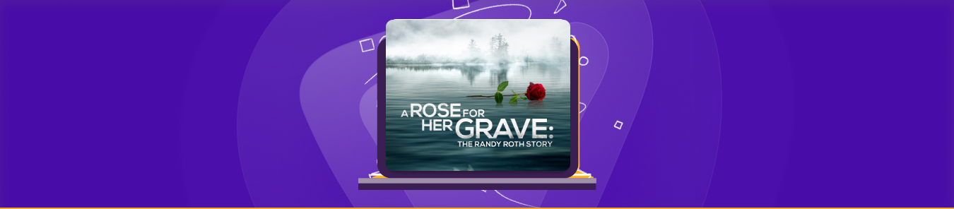 watch A Rose For Her Grave: The Randy Roth Story live